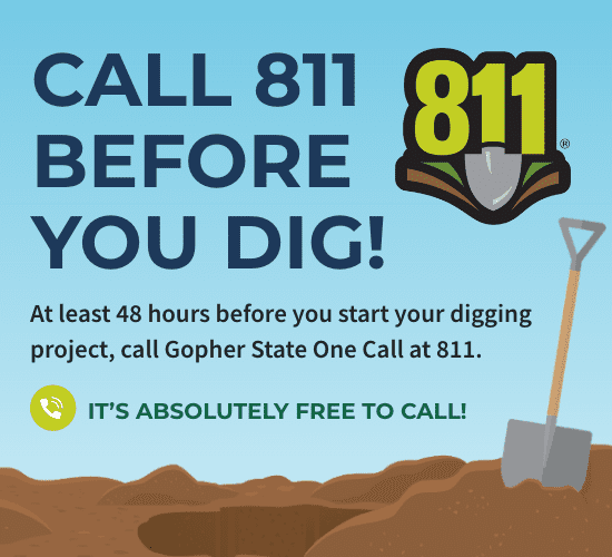 Call 811 Before You Dig!